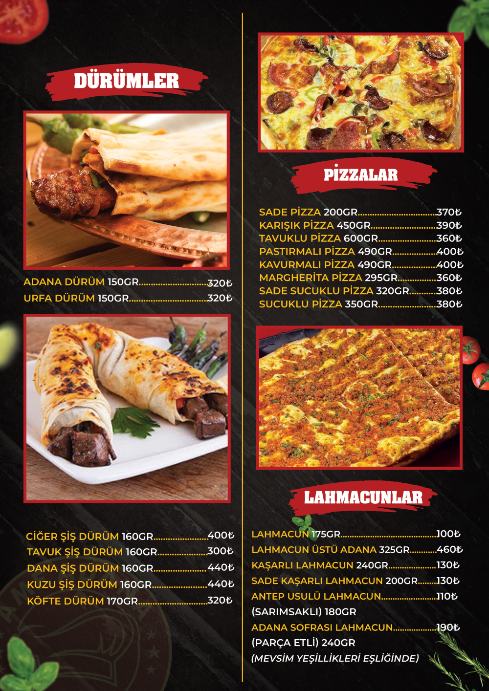 DÜRÜMLER PİZZALAR LAHMACUNLAR
